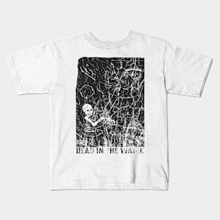 Dead in the water Kids T-Shirt